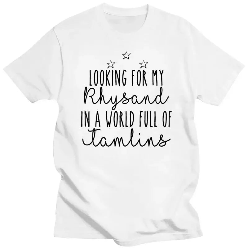 ACOTAR Looking For My Rhysand In A World Full Of Tamlins - UNISEX Shirt